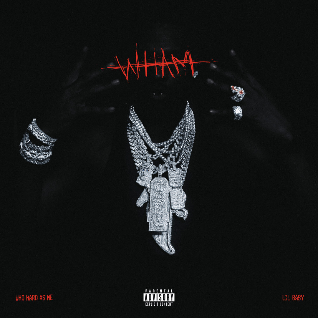 Lil Baby – Who Hard As Me